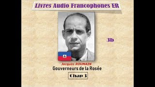 Gouverneurs de la Rosée Jacques Roumain Chap 3b [upl. by Anicnarf]