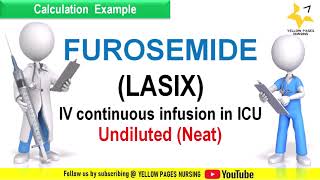 Drug calculation  FUROSEMIDE LASIX IV continuous infusion in ICU Undiluted or Neat Example [upl. by Cutcliffe57]