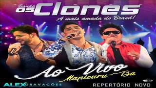 os clones cd completo ao vivo ItapicuruBa 28  04  2016 [upl. by Derby]