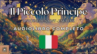 Il Piccolo Principe Audiolibro completo in Italiano [upl. by Sybila]