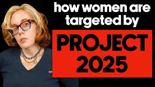 Project 2025 The Plan To DESTROY Women’s Rights [upl. by Kinchen]