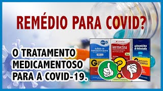 Remédio para Covid O tratamento preventivo precoce e durante a doença [upl. by Ragen]