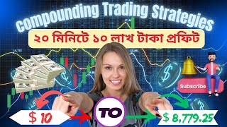 How I Transformed 10 into 8779 with Compounding Trading Strategies  Trader With Zihad 💸 [upl. by Kirshbaum]