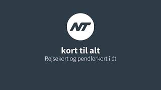 NT  Kort il alt  Periodekort og pendlerkort i ét [upl. by Birch792]