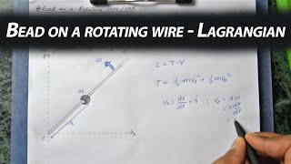 Bead on a Rotating wire  Lagrangian Mechanics [upl. by Packton]