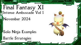 FFXI  Intense Ambuscade Vol One November 2024 Battle Strategies and Easy Solo Battle Example [upl. by Adelice]