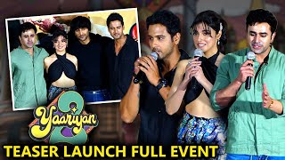 YAARIYAN 2 Teaser Launch FULL Event  Divya Khosla Yash Meezaan Radhika R  Bhushan K [upl. by Romanas405]