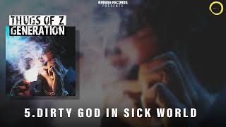 Dirty God In Sick World  Jonimia  THUGS OF Z GENERATION Album  New Latest Rap Song 2024 [upl. by Leugar]