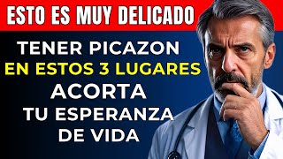 Si notas picazón en ESTOS 3 lugares actúa rápido ¡Podría poner en riesgo tu vida [upl. by Sabba]