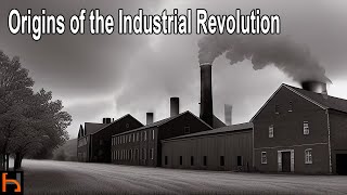 The Origins and Spread of the Industrial Revolution [upl. by Ayahc872]