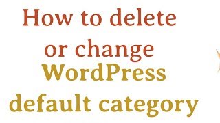 How to delete WordPress default category [upl. by Yanaton]