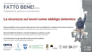 Fattobene2024 sem07 La sicurezza sui lavori come obbligo sistemico [upl. by Ybba754]