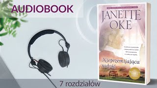 🎧Audiobook NIEPRZEMIJAJĄCA RADOŚĆ 💕 autor Janette Oke czyta Karolina GarlejZgorzelska 7rozd [upl. by Balling970]