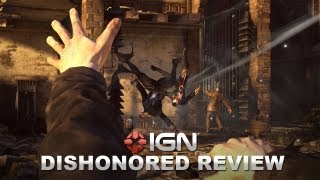 Dishonored Video Review  IGN Reviews [upl. by Nyltyak]