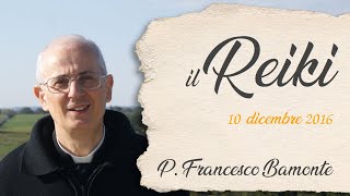 Il Reiki  P Francesco Bamonte icms [upl. by Elwood838]