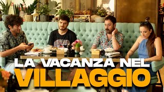 LA VACANZA NEL VILLAGGIO [upl. by Killian833]