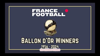 ALL EVERY BALLON DOR WINNERS TODAY 19562024 [upl. by Nylg]