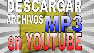 Como DESCARGAR archivos MP3 de YOUTUBE [upl. by Gurolinick]