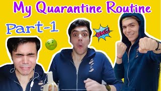 MY QUARANTINE ROUTINE PART 1  RAJ ANADKAT [upl. by Assena]