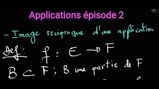 Définition et exemple de limage réciproque dune application [upl. by Nobell137]