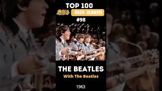 Top 100 60s Rock Albums  The Beatles  With The Beatles 1963 [upl. by Rumery]