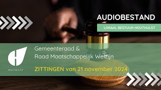 Gemeenteraad en Raad maatschappelijk welzijn 21 november 2024 [upl. by Ikin416]