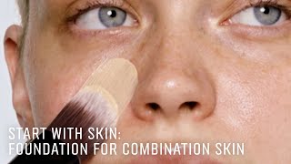 START WITH SKIN Foundation For Combination Skin  Skincare Routines  Bobbi Brown Cosmetics [upl. by Annua]