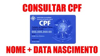 É possível consultar CPF com o nome e data de nascimento [upl. by Hacceber713]