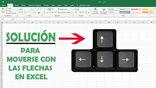 No puedo moverme en Excel con las flechas SOLUCIÓN FÁCIL [upl. by Nosreh]