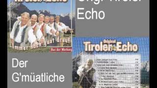 Orig Tiroler Echo  Der Gmüatliche [upl. by Vasily]