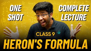 Herons Formula Class 9 in One Shot 🔥  Class 9 Maths Chapter 10 Complete Lecture [upl. by Ilbert435]