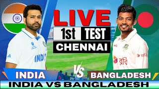 Live India vs Bangladesh 1st test day 1 Live Match Score  IND vs BAN Live match Today 3rd session [upl. by Aronal]