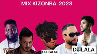 Mix Kizomba 2023 TONY FIKA BUGUIM MARTINS CHARBEL DJ ISAAC ft DJ LĂLA360p [upl. by Gretal]