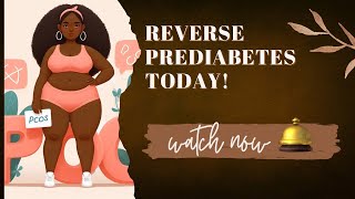 Reverse prediabetes  practical ways to prevent diabetes  watch now [upl. by Freberg]