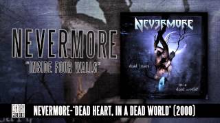 NEVERMORE  Inside Four Walls Album Track [upl. by Cyprian286]