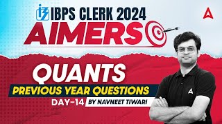 IBPS CLERK 2024  Quants Previous Year Questions Part14  By Navneet Tiwari [upl. by Tnarg]