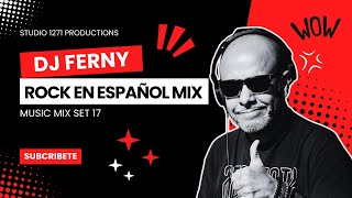 Dj Ferny Rock en Tu idioma Mix Diecisiete [upl. by Kilgore]