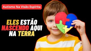 CAUSAS ESPIRITUAIS DO AUTISMO [upl. by Garrett]