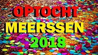 Optocht Meerssen  Carnaval 2018 [upl. by Latreshia]