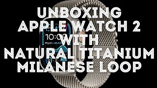 Unboxing Apple Watch Ultra 2 with Natural Titanium Milanese Loop [upl. by Eicyal]