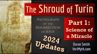 The Shroud of Turin Photograph of the Resurrection  Part 1 Science of a Miracle 2024 Updates [upl. by Sherl]