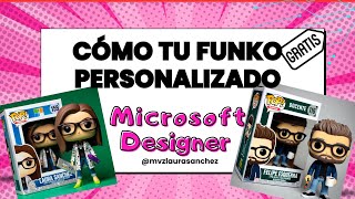 COMO HACER UN FUNKO PERSONALIZADO GRATIS CON MICROSOFT DESIGNER PROMT INCLUIDO [upl. by Marco]