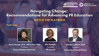 IPR Webinar  Navigating Change Recommendations for Advancing PR Education [upl. by Gardner]