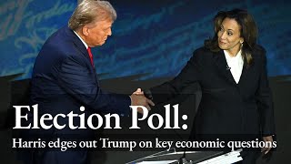 US Election Poll Harris edges out Trump on key economic questions [upl. by Barbaresi]