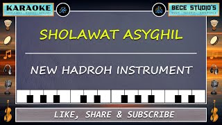 Karaoke  Sholawat Asyghil Full Lirik [upl. by Helsa851]