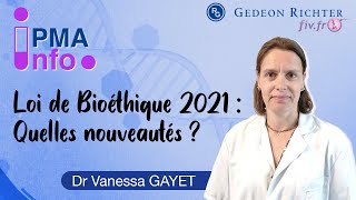 Loi Bioéthique 2021  la PMA pour toutes par le Dr Gayet [upl. by Drol153]