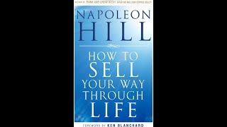 Sell Your Way Through Life  Audiobook By Napoleon Hill [upl. by Marciano]