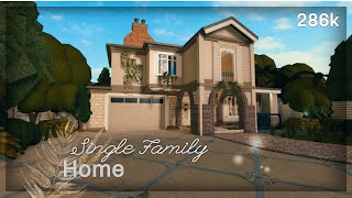 Single Family Home 286k  Roblox Bloxburg [upl. by Erlinna]