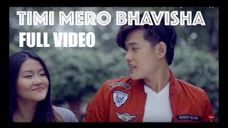 Timi Mero Bhavisha  Official Music Video  Sonam Topden feat Meha Rai  Nepali Song 2017 [upl. by Nilreb515]