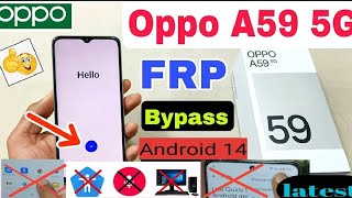 Oppo A59 5G FRP Bypass Android 14  Oppo CPH2617 Google Account Bypass  share article not working [upl. by Nylirak]